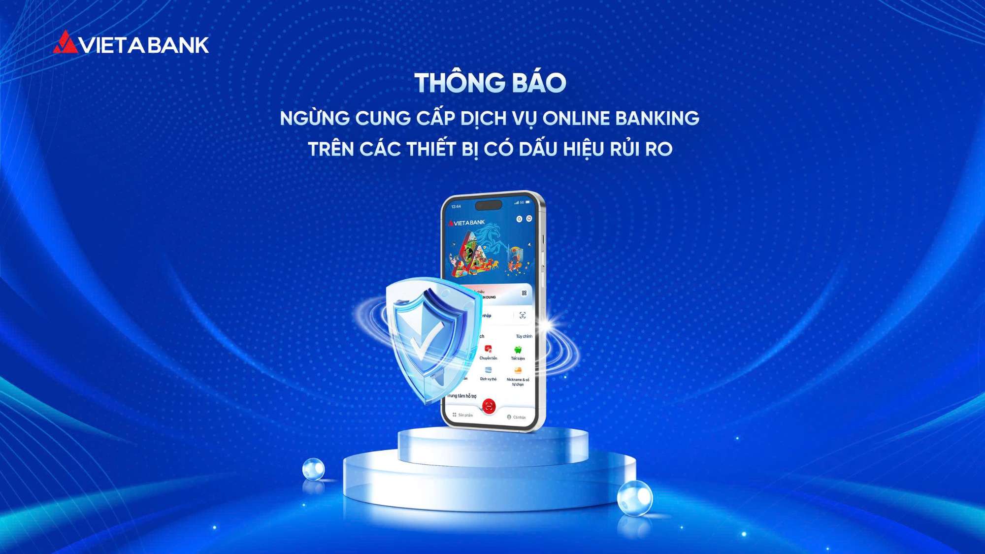 VIETABANK THÔNG BÁO NGỪNG CUNG CẤP DỊCH VỤ ONLINE BANKING TRÊN CÁC THIẾT BỊ CÓ DẤU HIỆU RỦI RO