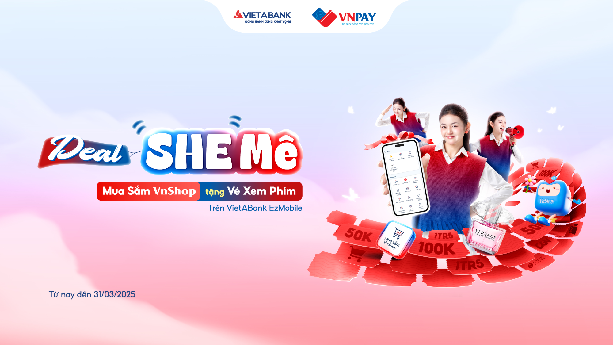 DEAL ‘SHE’ MÊ KHÔNG PHẢI CHÊ - MUA SẮM VNSHOP TẶNG VÉ XEM PHIM